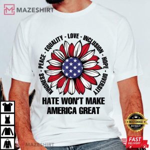 Hate Won't Make America Great Sunflower T Shirt (3)