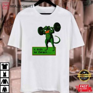 I Lift To Forget Rat 2024 T Shirt (4)