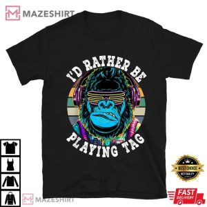 I'd Rather Be Playing Tag Gorilla VR Gamer T Shirt (1)