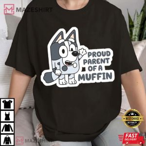 Proud Parent Of A Muffin Bluey Family T Shirt (1)