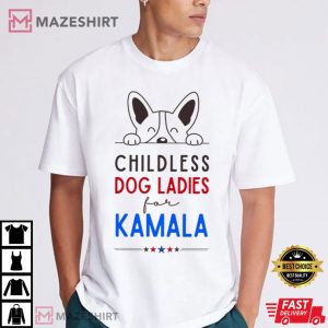 Childless Dog Ladies For Kamala T Shirt (2)