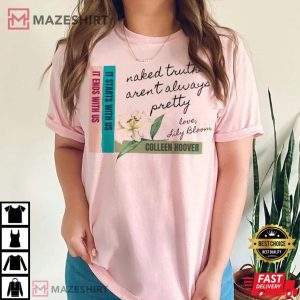 Lily Bloom Naked Truths It Ends With Us T Shirt (2)