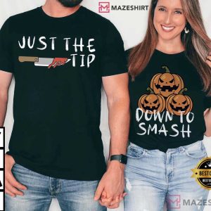 Just The Tip Down To Smash Couples Halloween T-Shirt