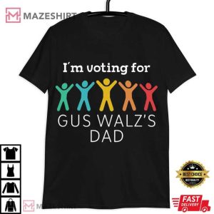 I'm Voting For Gus Walz's Dad Autism Awareness T Shirt