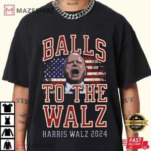Balls To The Walz Harris Walz 2024 T Shirt 2