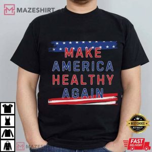American Flag Make American Healthy Again T Shirt (4)