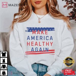 American Flag Make American Healthy Again T Shirt (1)