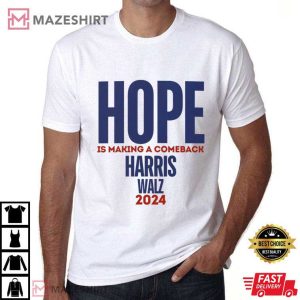 Michelle Obama Hope Is Making A Comeback Harris Walz 2024 T Shirt (4)