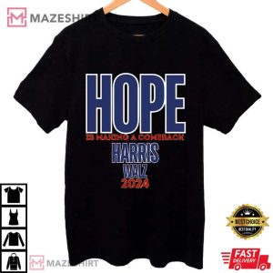 Michelle Obama Hope Is Making A Comeback Harris Walz 2024 T Shirt (1)