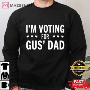 I'm Voting For Gus Dad Tim Walz 2024 T Shirt (4)