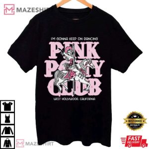 Chappell Roan Pink Pony Club I'm Gonna Keep On Dancing T Shirt 1