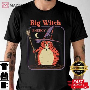 Big Witch Energy Cat Lover Gift T Shirt (4)