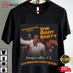 The Diddy Party You're Invited Funny T Shirt (2)