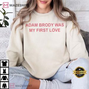 Adam Brody Was My First Love T Shirt (4)