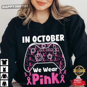 Breast Cancer In October We Wear Pink Gaming T Shirt (2)