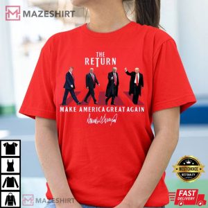 Trump The Return Make America Great Again Election T Shirt (3)