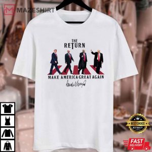 Trump The Return Make America Great Again Election T Shirt (4)