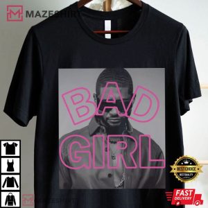 Bad Girl Usher T Shirt (3)