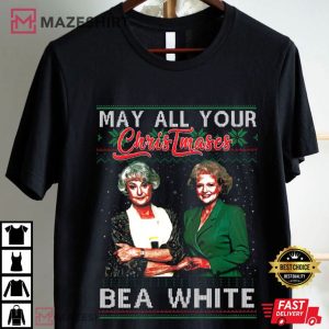 May All Your Christmases Bea White Golden Girls T Shirt (2)