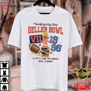 Geller Bowl Friends Thanksgiving Day Like The Turkey Ross Is Done T Shirt 2 (1)