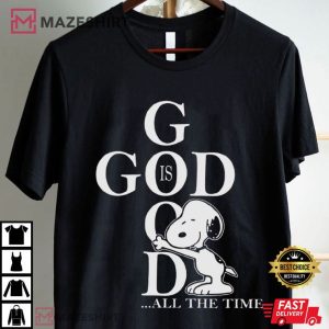 Snoopy God Is Good All The Time T Shirt (4)