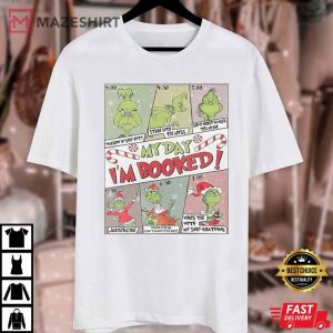 Grinch My Day I'm Booked Christmas T Shirt (4)