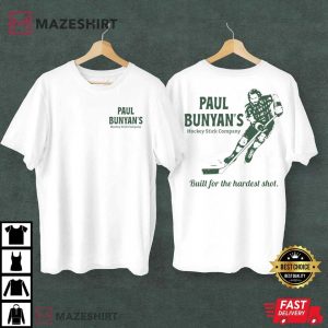 Paul Bunyan’s Hockey Stick Company Built For The Hardest Shot T Shirt (2)