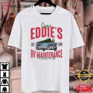 Cousin Eddie's RV Maintenance No Shitter is Too Full Christmas Vacation T Shirt (1