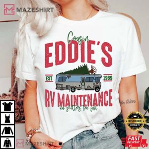 Cousin Eddie's RV Maintenance No Shitter is Too Full Christmas Vacation T Shirt (1 (3)