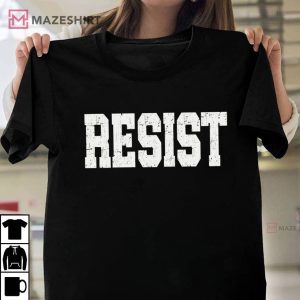 Resist Political Protester Anti Trump T Shirt (4)
