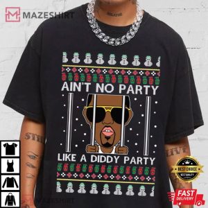 Ain't No Party Like A Diddy Party Ugly Christmas T Shirt (3)