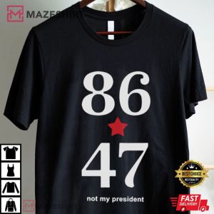 Anti Trump 86 47 Not My President T Shirt (4)