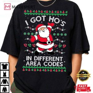 Santa Claus I Got Ho's In Different Area Codes Ugly Christmas T Shirt (3)