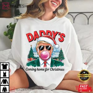 Trump Daddy's Coming Home For Christmas T Shirt (1) Mazeshirt