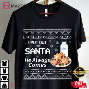 I Put Out For Santa Milk And Cookies Christmas Funny T Shirt (3)