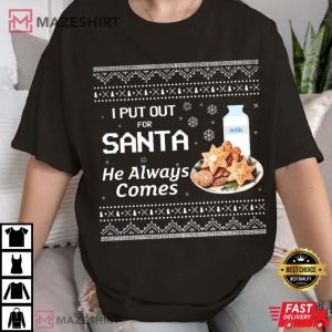 I Put Out For Santa Milk And Cookies Christmas Funny T Shirt (4)