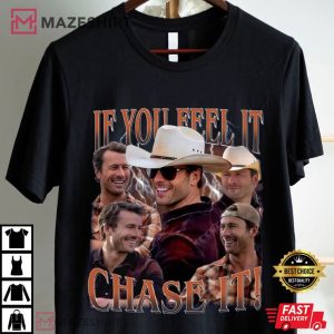 Limited If You Feel It Chase It Tyler Owens Twisters T Shirt (2)