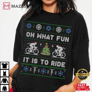 Cycling Oh What Fun It Is To Ride Ugly Christmas T Shirt (3)