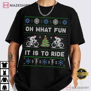 Cycling Oh What Fun It Is To Ride Ugly Christmas T Shirt (4)