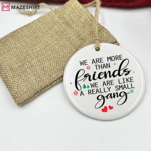Friendship Small Gang Christmas Ornament (2)