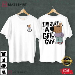 Dog I'm Just A Chill Guy Funny Meme T Shirt (2)