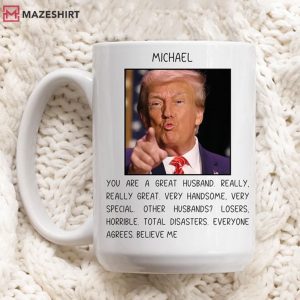 Trump You Are Great Husband Gift For Husband Mug