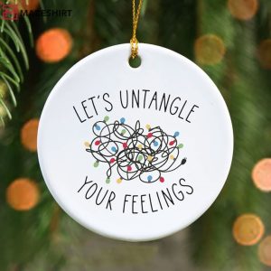 Christmas Lights Let’s Untangle Your Feelings Ornament