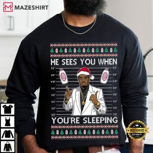 Diddy He Sees You When You're Sleeping Christmas T Shirt (1)