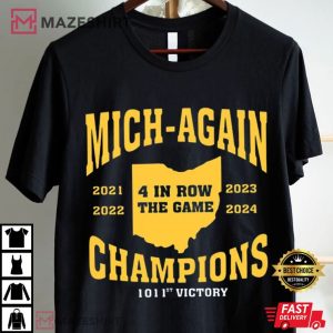 Mich Again 4 In Row The Game Champions Michigan Football T Shirt (2)