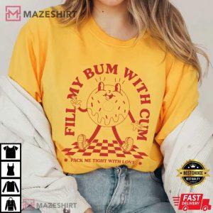 Raunchy Donut Fill My Bum Funny Gag Gift T Shirt (3)