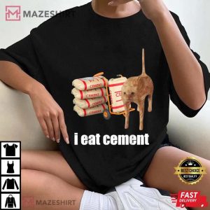I Eat Cement Meme Funny Cat T Shirt (2)