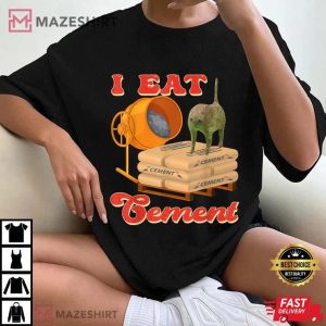 I Eat Cement Cat Funny Meme T Shirt (2)