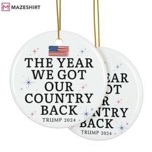 Trump 2024 The Year We Got Our Country Back Ornament (2)