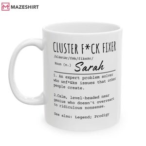Cluster Fck Fixer Funny Gift For Coworker Custom Office Mug (2)